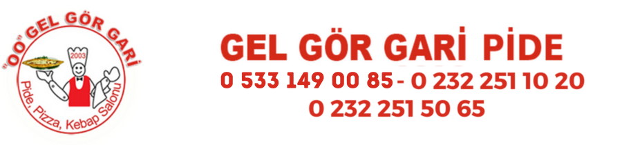 GAZİEMİR GEL GÖR GARİ PİDE | 0 533 149 00 85